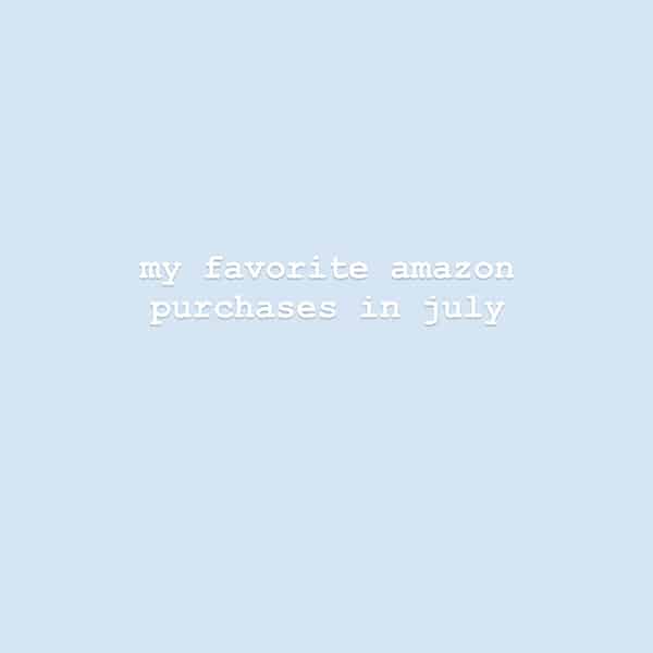 amazon july purchases